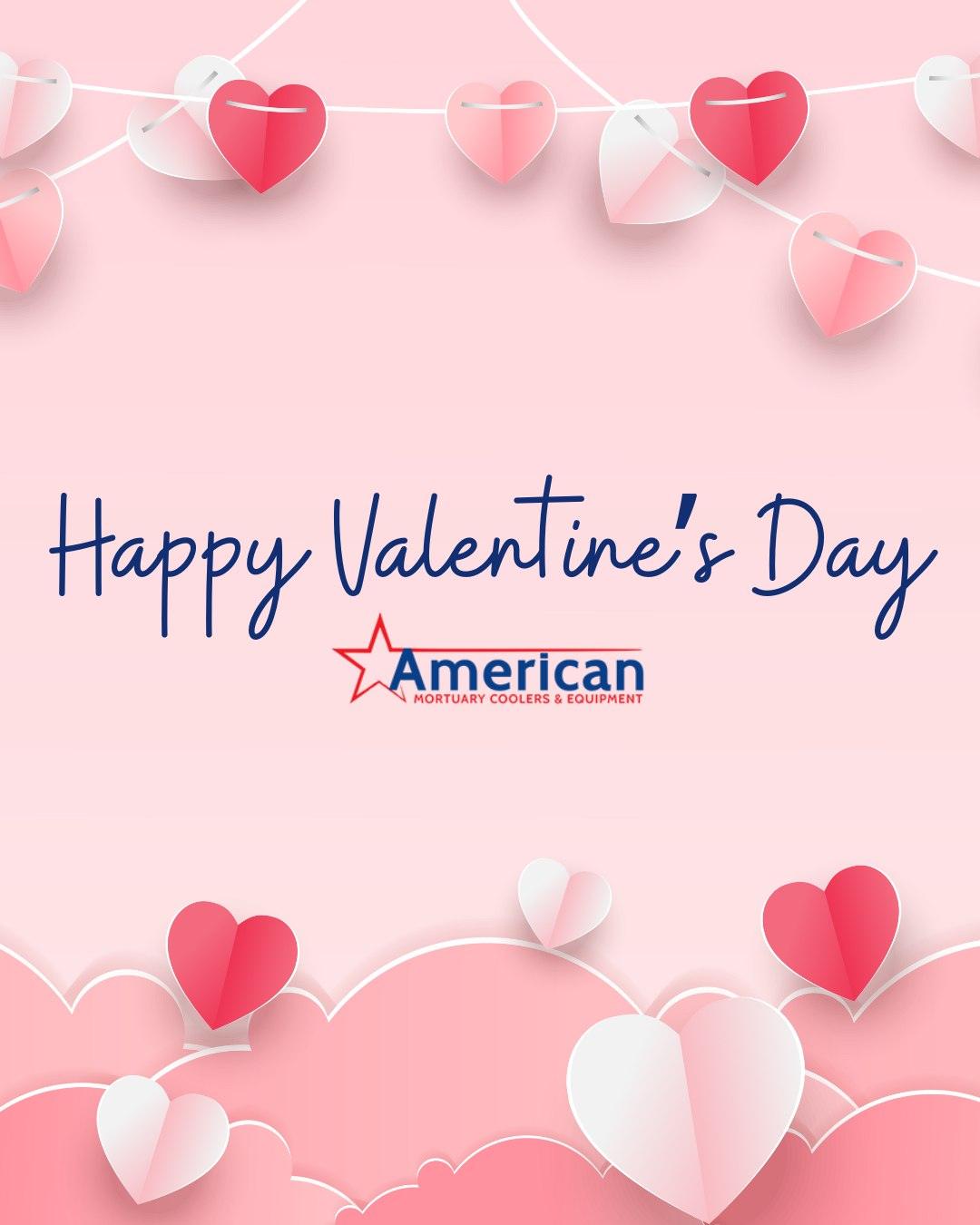 Happy Valentines Day 2025 - American Mortuary Coolers & Equipments