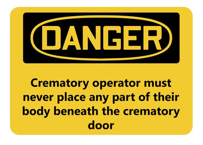 Crematory Safety Signs, 8" x 11" | AME 1030-SGN | American Mortuary Equipment