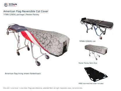 TITAN 1200XL cot package | American flag reversible cot cover | Pewter Paisley. Flag-side reference first and largest, selected fabric face at right, and free size-matched slider. One cot, one cover and one slider.